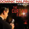 The Honey B's & Dominic Halpin - The Curtain Falls - Single
